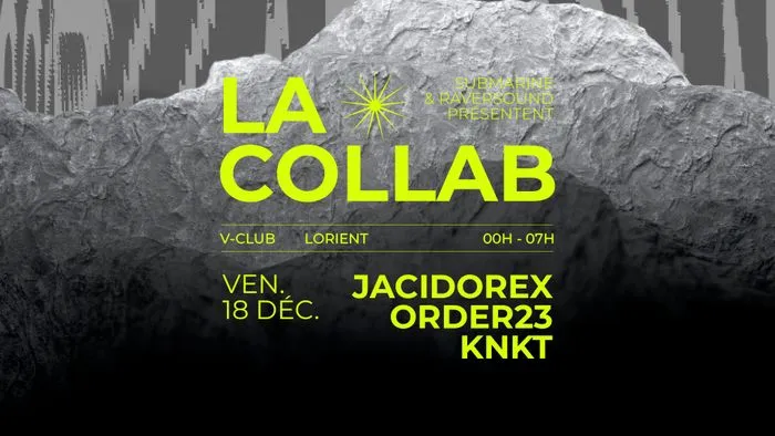La Collab #4 : Jacidorex, ORDER23, KNKT
