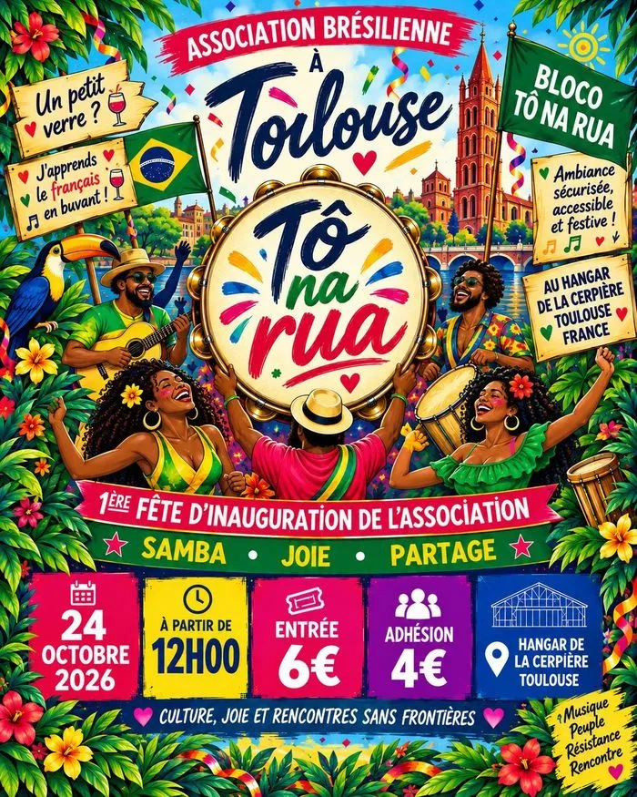 Tô Na rua - Fête d'inauguration de l'asso brésilienne