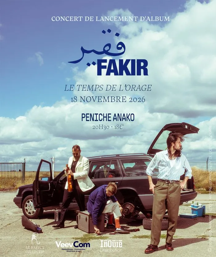 Fakir présente « Le temps de l’orage »