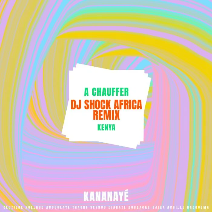 'A chauffer - DJ Shock Africa Remix' Release