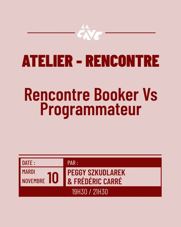 Atelier - Rencontre : Booker vs Programmateur