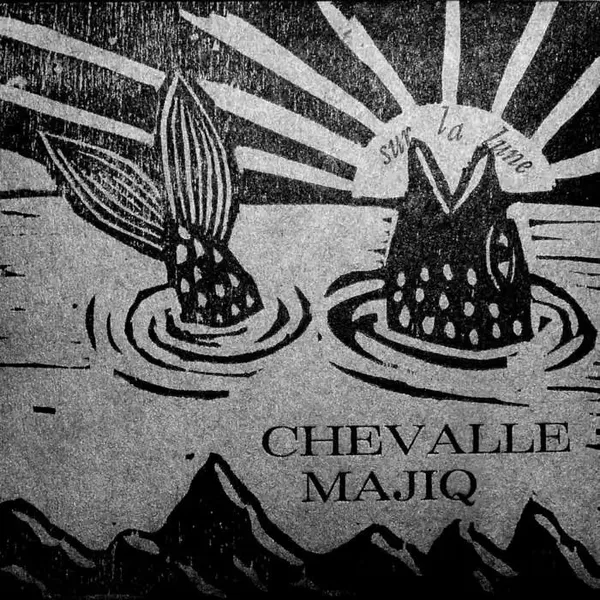 CHEVALLE MAJIQ [electroclash]