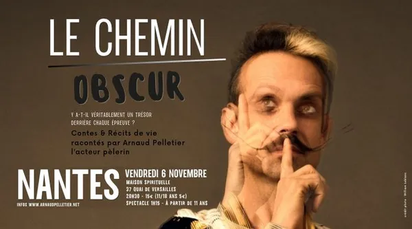 LE CHEMIN OBSCUR - NANTES